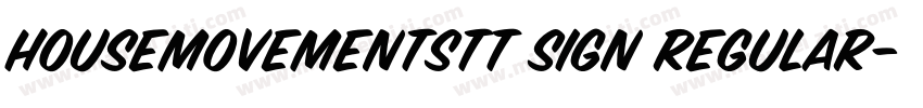 HouseMovementsTT Sign Regular字体转换